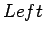 $Left$