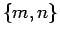 $\{m,n\}$