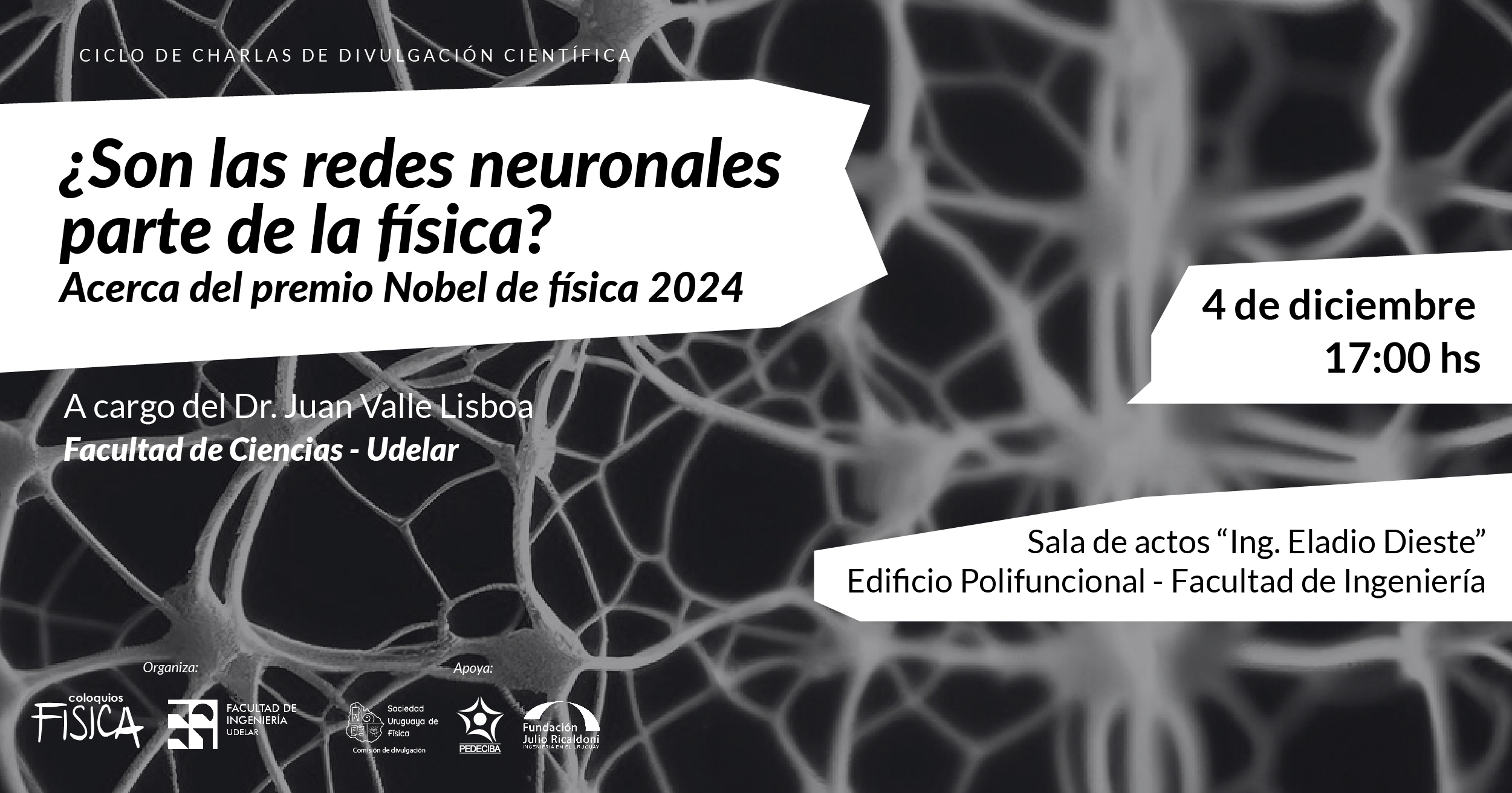 Coloquio de Física: ¿Son las redes neuronales parte de la física? Acerca del premio Nobel de física 2024
