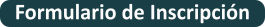 Formulario de Inscripcion